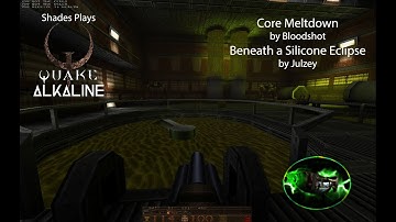 Quake Alkaline - Core Meltdown and Beneath a Silicone Eclipse