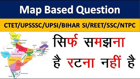Map based question| Ctet 2020| Important For All exam| Map wale Question