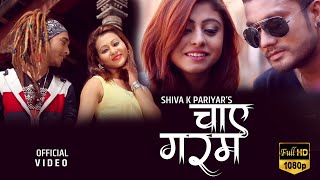 Chay Garam Shiva K Pariyar Dinesh Kunwar New Hindi Song