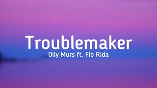 Olly Murs ft. Flo Rida - Troublemaker (lyrics) @ollymurs @florida