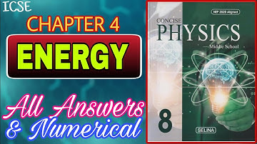 Energy | Class 8 Physics | Chapter 4 | All answers with numerical | 2024-25