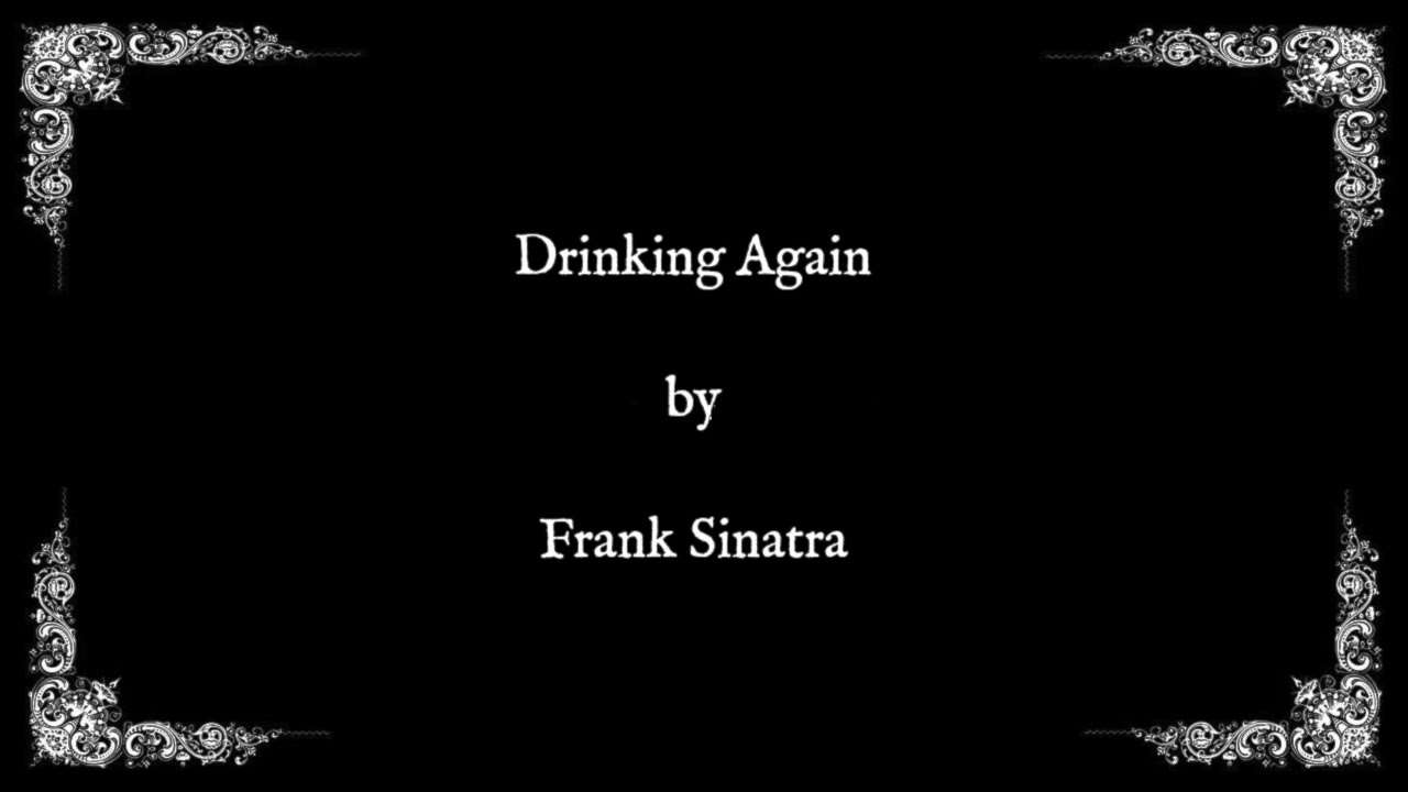 Jeraoke - 3 - "Drinking Again" by Frank Sinatra