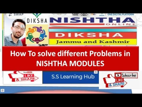 How solve problems in NISHTHA MODULES