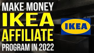 Ikea Affiliate Program Review 2022 Plus 5 Ways To Make Money Affiliate Program Ikea