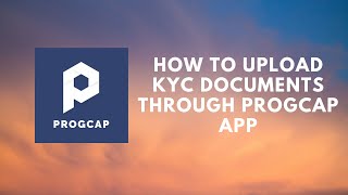 How to Apply for Progcap Credit Facility & Upload KYC Documents Through Progcap Retailer App screenshot 5