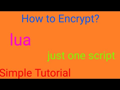 How to Encrypt Lua script (simple)