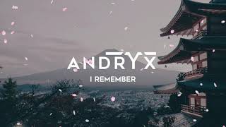 Andryx - I Remember [visualizer]