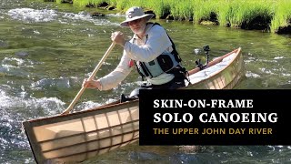 Solo Skin on Frame Canoeing on the Upper John Day River