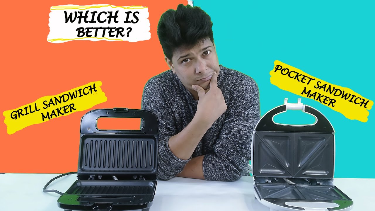 Pocket Sandwich Maker or Grill Sandwich Maker Which Is Better