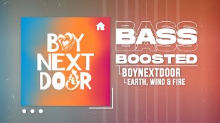 BOYNEXTDOOR (보이넥스트도어) - Earth, Wind & Fire [BASS BOOSTED]