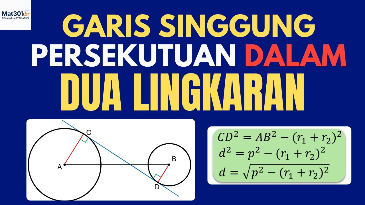 PANJANG GARIS SINGGUNG PERSEKUTUAN DALAM DUA LINGKARAN (GSPD) - RUMUS DAN CONTOH SOAL | KELAS XI SMA