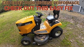 Cub Cadet poor reverse performance fix