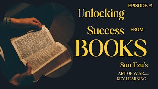 Unlocking Success with Sun Tzu's Timeless Wisdom