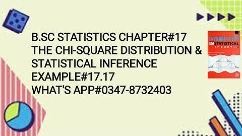 Solved Example#17.17 ||Chapter#17 ||The Chi-square distribution and Statistical Inference||