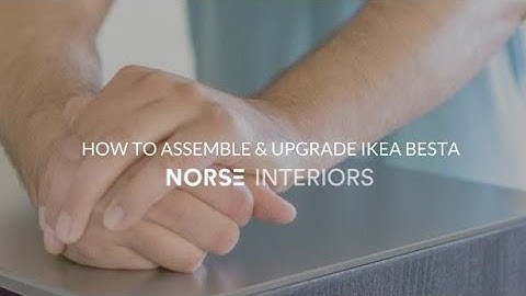 How to Assemble and Upgrade IKEA Besta with Norse Interiors Components