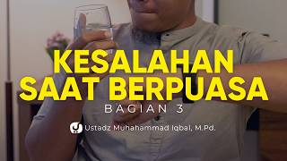 Download Lagu Be Careful! These Are Common Mistakes During Fasting, Part 3 - Ustadz Muhammad Iqbal, M.Pd. MP3