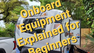 Rockwood Geo Pro or Forrest River Flagstaff E-Pro Onboard equipment explained for Beginners.