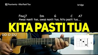 Fourtwnty - Kita Pasti Tua (Chord Gampang dan Lirik)