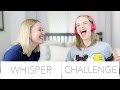 WHISPER CHALLENGE | W/ KKANDBABYJ ♡