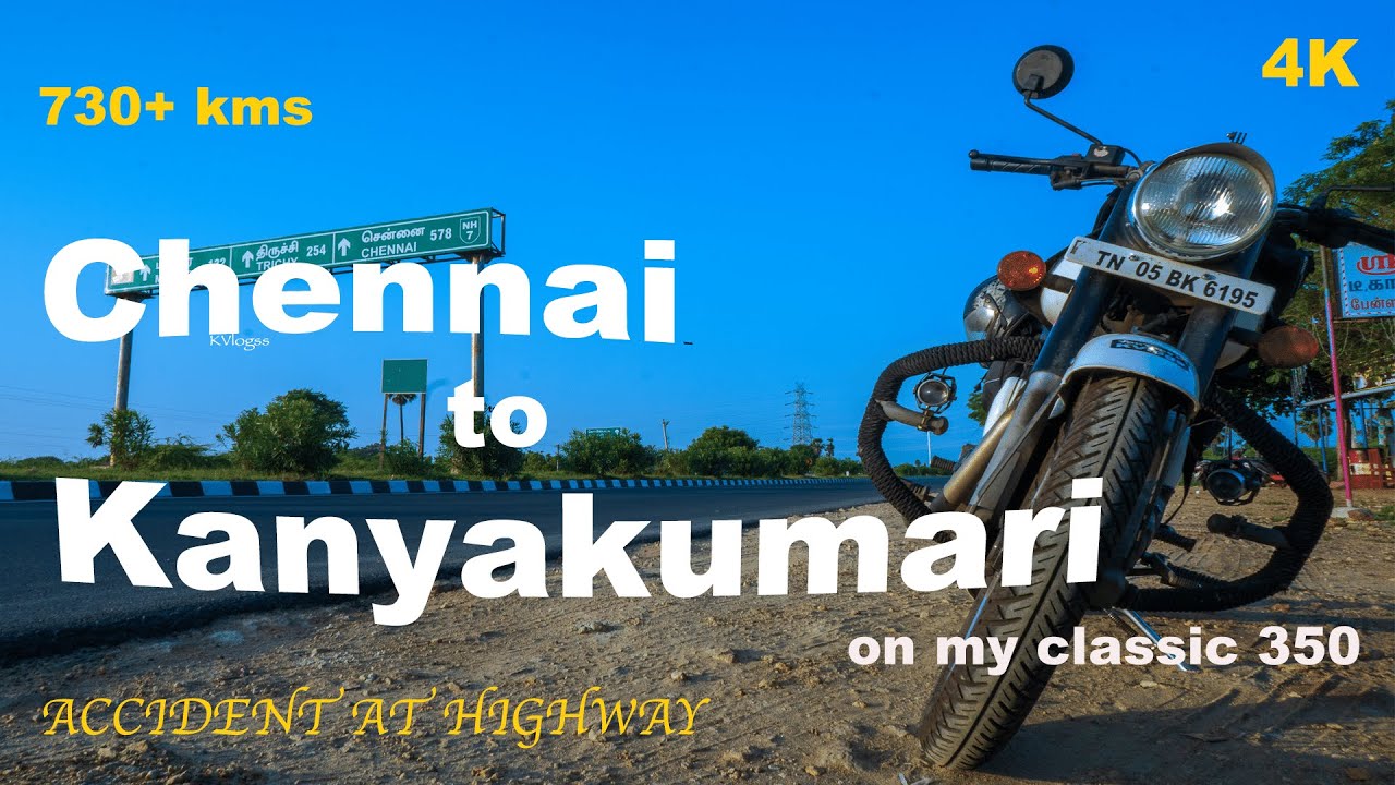Chennai to Kanyakumari | Bike Trip | Royal Enfield | Highway Accident | Classic 350 | KVlogs | Tamil
