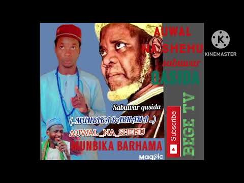 Sabuwar Qasidar AUWAL NA SHEHU Munbika Barhama