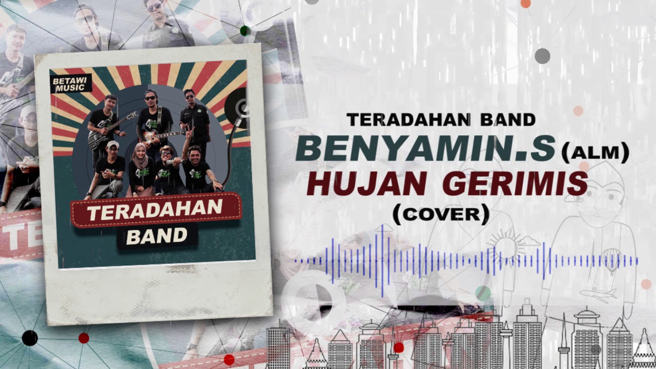 LAGU BENYAMIN.S COVER | Teradahan Band - Hujan Gerimis (Audio Version