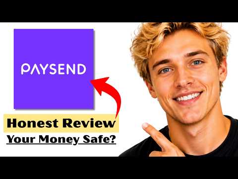 Paysend Review 2026 - Is Paysend Really Safe for Your Money?
