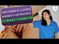 Descubre TODO sobre el CLITORIS y como estimularlo 🔥 CORRECTAMENTE ✅ | Mamá Fisioterapeuta