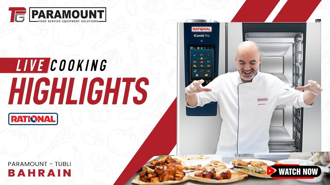 Rational iCombi Live Cooking Experience | Bahrain | 2026 | Your Food ...