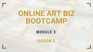 Online Art Biz Bootcamp 3.3