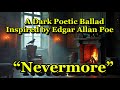 🎵 "Nevermore" – A Dark Poetic Ballad Inspired by Edgar Allan Poe
