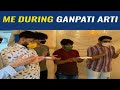 Me During Ganpati Arti || Viraj Ghelani
