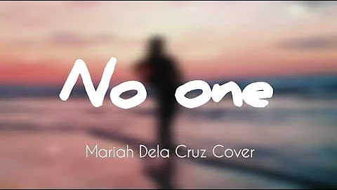 No One (lyrics) - Mariah Dela Cruz Cover
