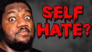 Black People, Do We Hate Ourselves?