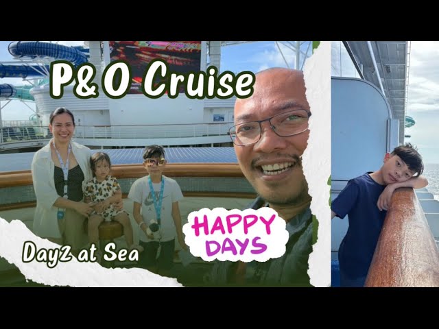P&O Cruise Ep. 3 | Day2 at Sea: Fun Activities, Tasty Foods and an Epic Party 🎊✨