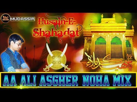 aa-ali-asghar-||-muharram-special-2018-||-dj-mudassir-mixing