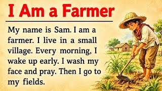 English Learning Through Stories ➡️ I am a farmer || Very Helpful Story For begginers✅️