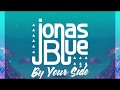 Jonas Blue - By Your Side(Lyrics)