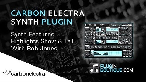 Carbon Electra Plugin - Highlights Tour - With Clinician Rob Jones