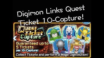 Quest Ticket Capture! - DIGIMON LINKS