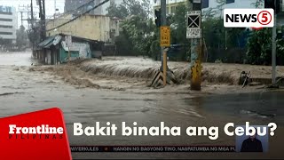 Palpak na flood control projects, sanhi raw ng matinding pagbaha a Cebu | Frontline Pilipinas