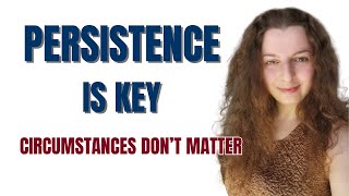 How to Manifest When Circumstances Are Opposite: The Power of Persistence (Neville Goddard) What Persistence Means In Manifesting And Where So Many Go Wrong
