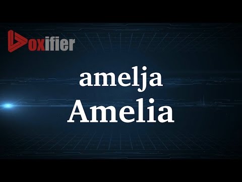 Come Pronunce Amelia in francese - Voxifier.com