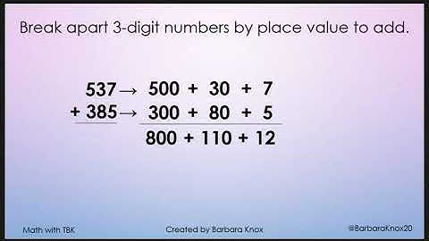 Adding 3 Digit Numbers Using the Break Apart Strategy