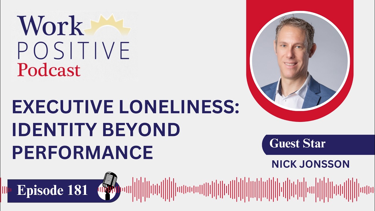 EP 181 | Executive Loneliness: Identity Beyond Performance | Nick