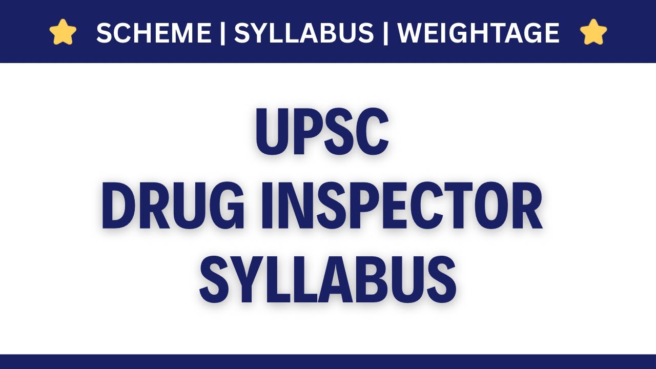UPSC Drug Inspector Syllabus 2025 🔥 Full Official Breakdown | Must-Watch for Pharma Grads