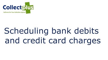 CollectPlus - Scheduling bank debits and credit card charges