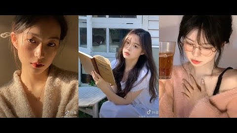 [Tik Tok] - Nhan sắc của các tiểu tỷ tỷ trung quốc xinh cực #39