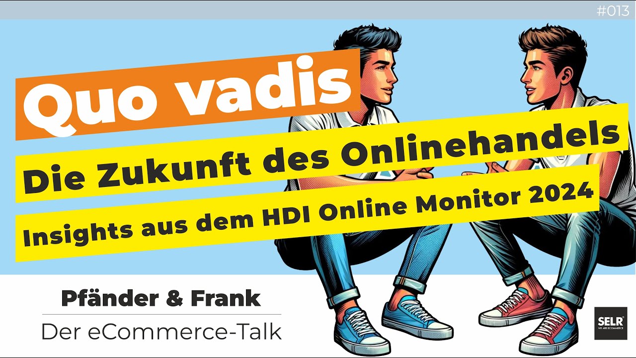 Hde-Online Monitor 2024 | Entwicklung Onlinehandel 2024 – HSHCQ