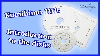 Kumihimo 101: Introduction to the disks